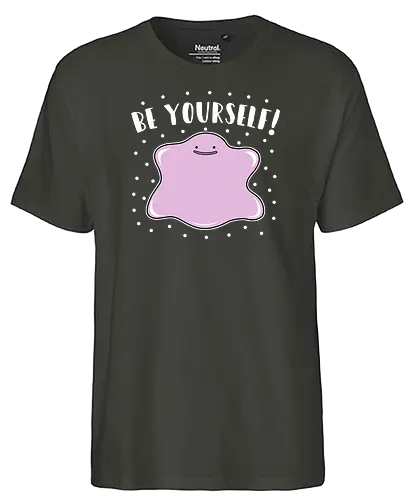 Be Yourself - Be yourself, selflove, pocket, monster, transform - Fairtrade T-Shirt