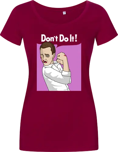 Don't Do It!