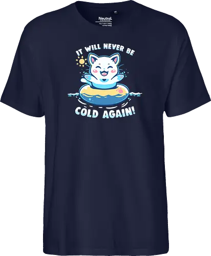 It Will Never be Cold Again