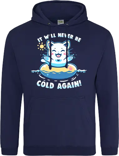 It Will Never be Cold Again