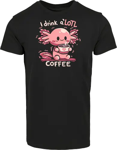 I Drink AxoLOTL Coffee