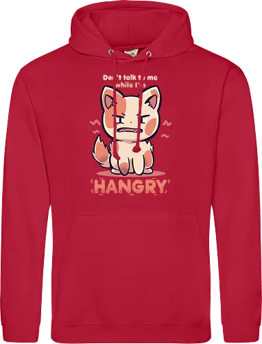 Don't Talk to me While I'm HANGRY
