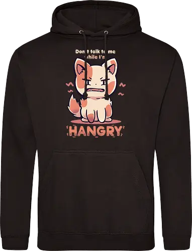 Don't Talk to me While I'm HANGRY