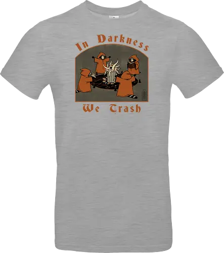 In Darkness We Trash