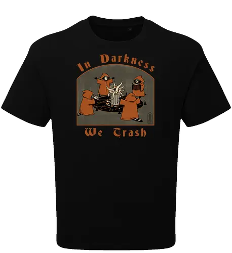 In Darkness We Trash