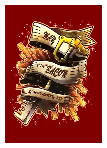 May your bacon be your guiding key