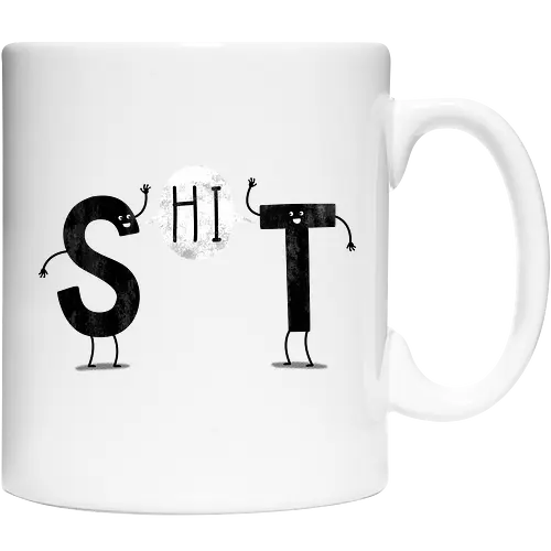 S-HI-T!
