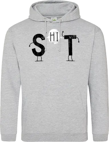 S-HI-T!