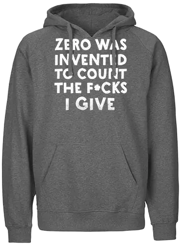 The Invention of Zero - zero fucks, count - Fairtrade Hoodie