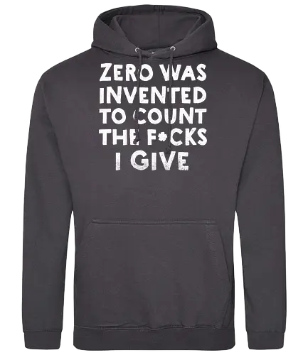 The Invention of Zero - zero fucks, count - Standard Hoodie