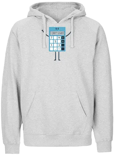 Can't Even - rechnen, calculator, even, odd, fun - Fairtrade Hoodie