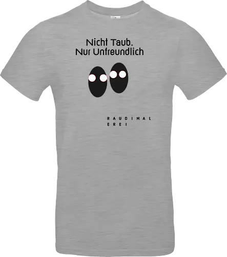 Nicht Taub nur Unfreundlich Hell