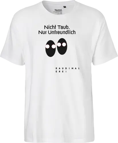 Nicht Taub nur Unfreundlich Hell