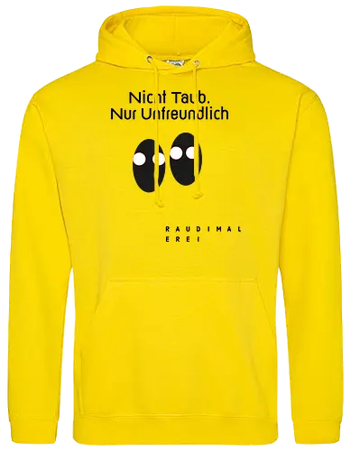 Nicht Taub nur Unfreundlich Hell