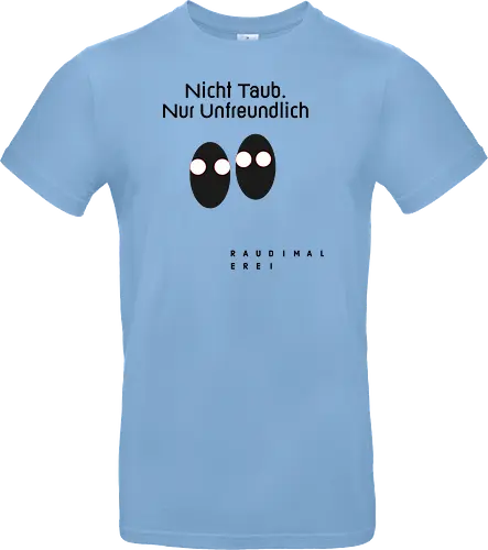 Nicht Taub nur Unfreundlich Hell