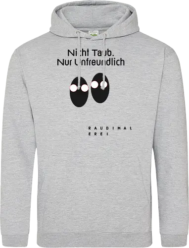 Nicht Taub nur Unfreundlich Hell