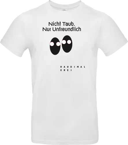 Nicht Taub nur Unfreundlich Hell
