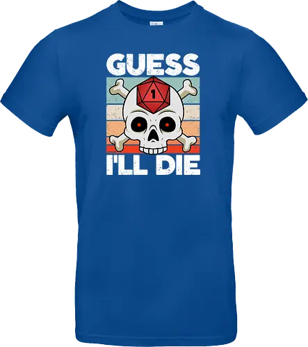 Guess I'll die - RPG