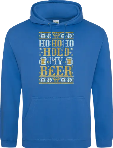 Ho Ho Ho Hold my beer - Ugly christmas