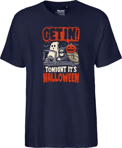 Get In Tonight Its Halloween