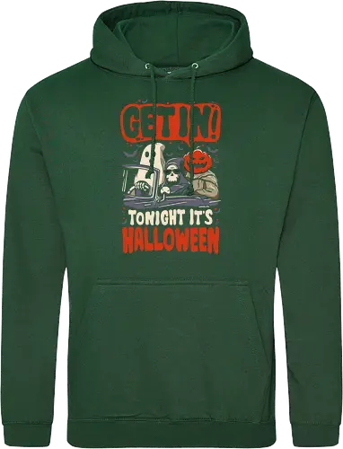 Get In Tonight Its Halloween
