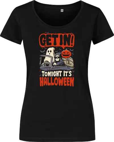 Get In Tonight Its Halloween