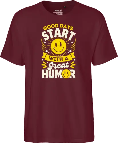Good Days Start With Humor
