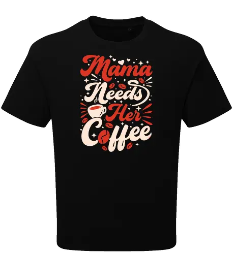 Mama Needs Coffee