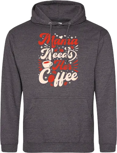 Mama Needs Coffee