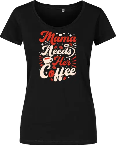 Mama Needs Coffee
