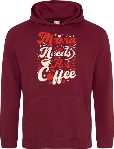 Mama Needs Coffee