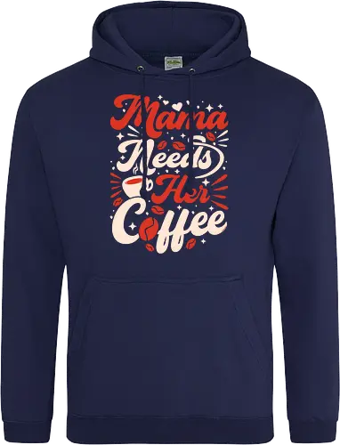 Mama Needs Coffee