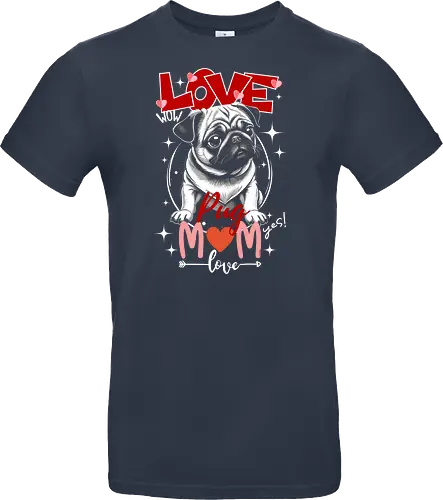 Love Pug Mom