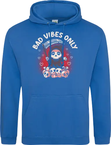 Bad Vibes Only