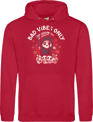 Bad Vibes Only