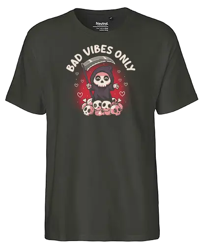 Bad Vibes Only - good vibes, bad vibes, tod, death, reaper - Fairtrade T-Shirt