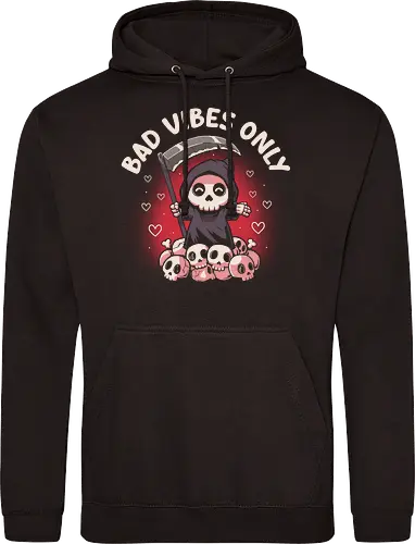 Bad Vibes Only