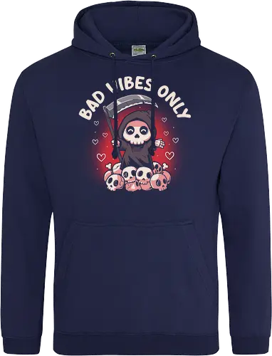 Bad Vibes Only