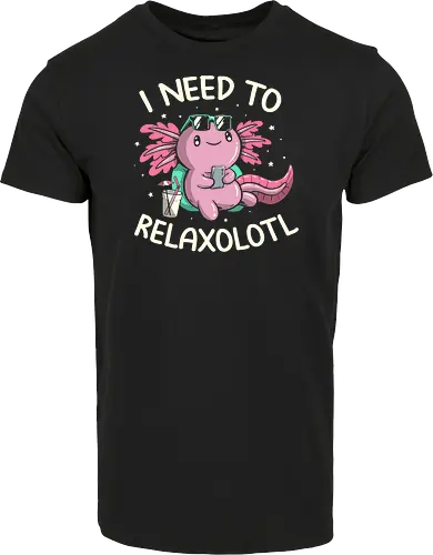 I Need to Relaxalotl