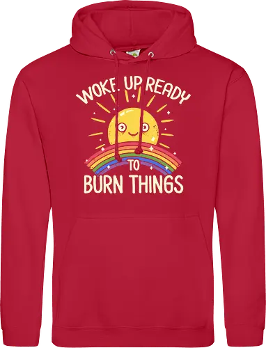Woke Up Ready to Burn Things
