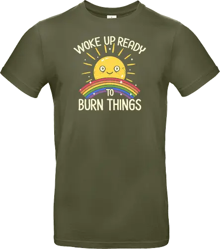 Woke Up Ready to Burn Things