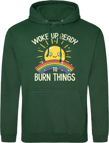 Woke Up Ready to Burn Things