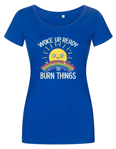 Woke Up Ready to Burn Things