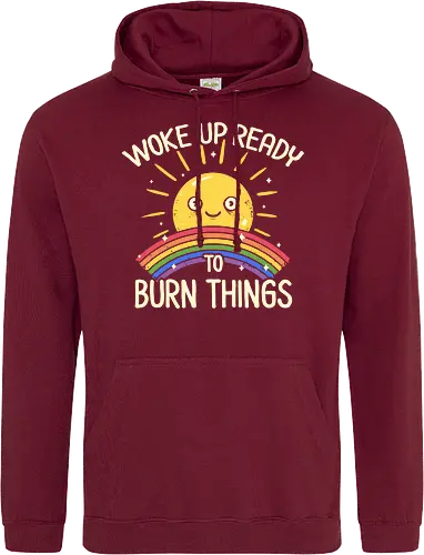 Woke Up Ready to Burn Things