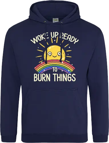 Woke Up Ready to Burn Things