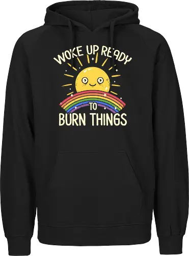 Woke Up Ready to Burn Things