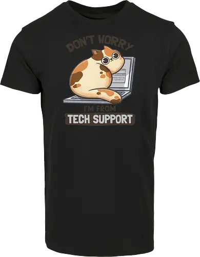 Don't Worry I'm From Tech Support