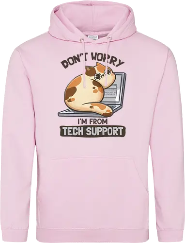 Don't Worry I'm From Tech Support