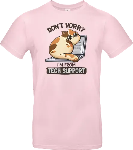 Don't Worry I'm From Tech Support
