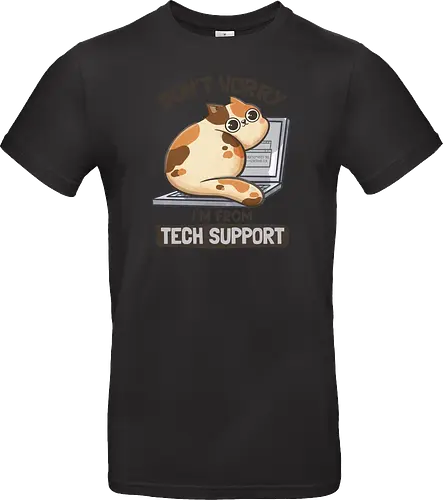 Don't Worry I'm From Tech Support